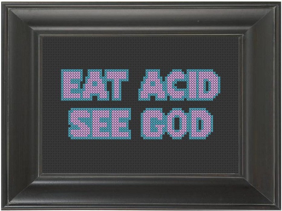 Eat Acid, See God - Cross Stitch Pattern Chart